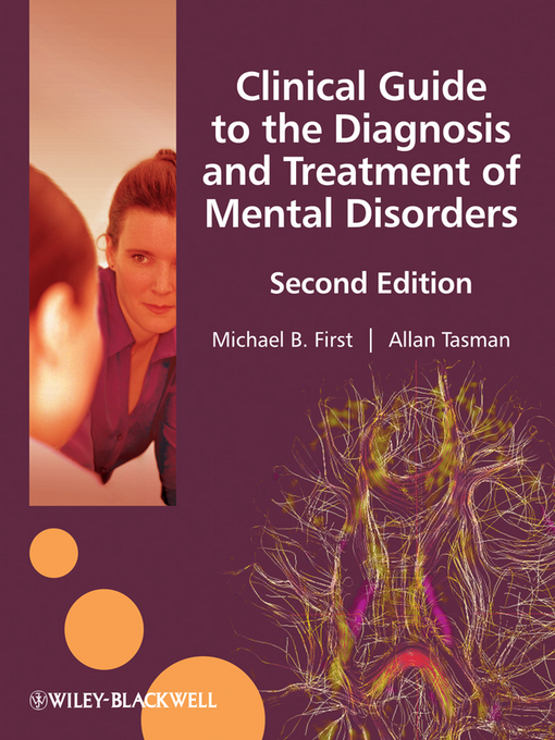 Title details for Clinical Guide to the Diagnosis and Treatment of  Mental Disorders by Michael B. First - Available